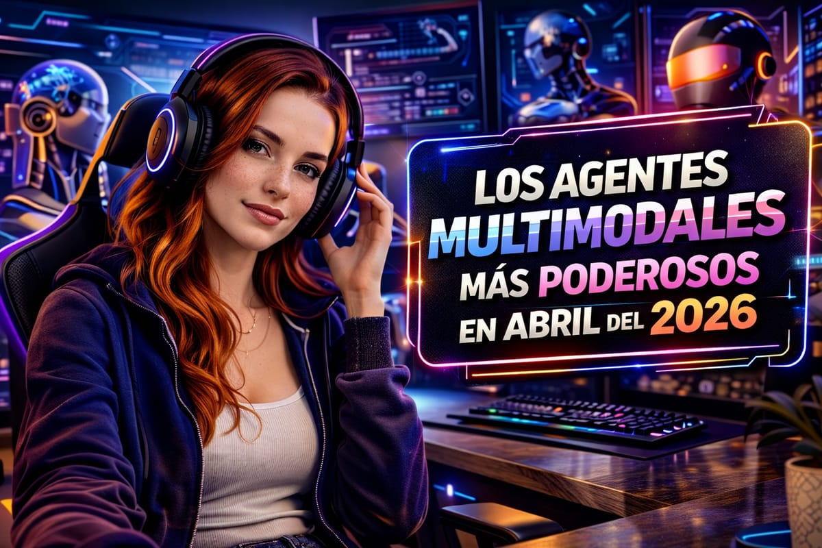 Agentes Multimodales de Vanguardia: El Paisaje de Abril 2026